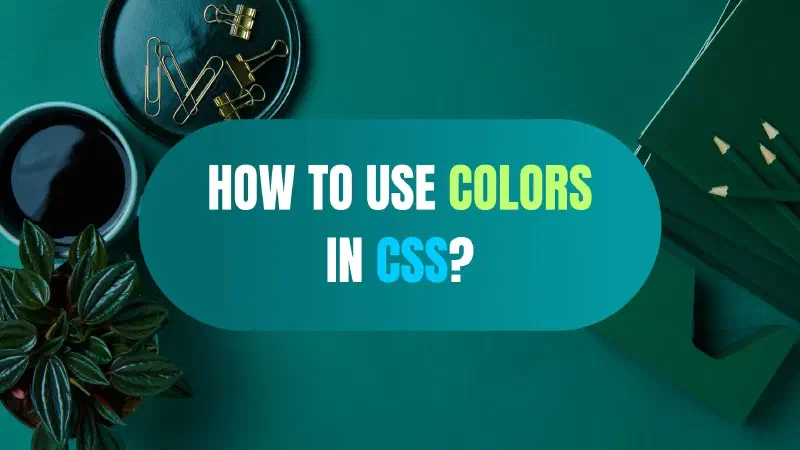 How to use Colors in css